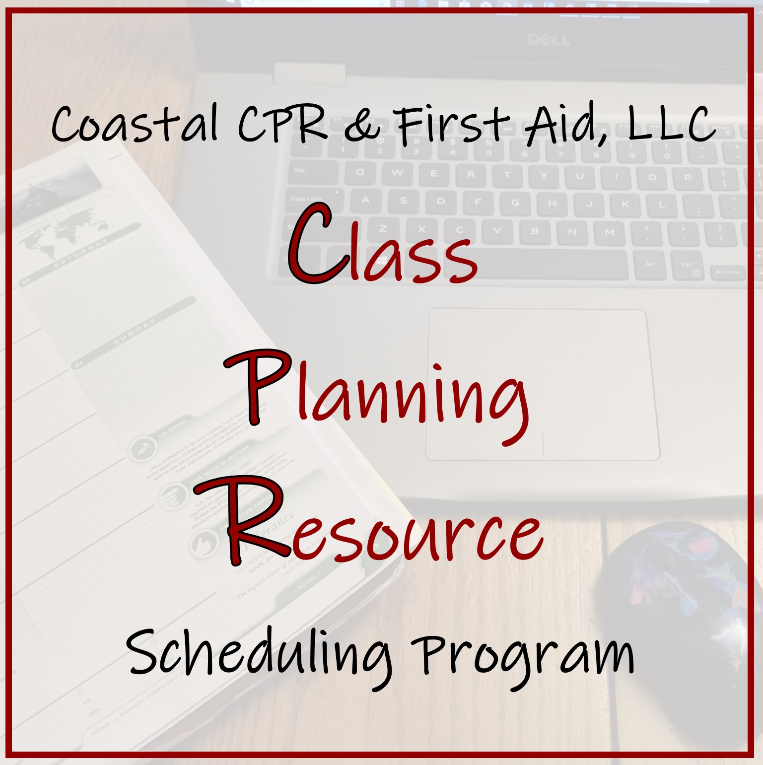 Class Planning Resource Scheduling Program – Coastal CPR and First Aid